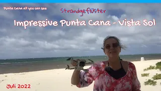 Am Strand vom  Impressive Punta Cana und dem  Vista Sol im Juli 2022 Braunalgen Dom Rep.