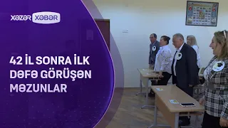 Bir sinfin məzunları 42 ildən sonra bir araya gəldilər