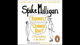 Spike Milligan - "Rommel?" "Gunner Who?"