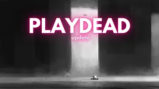 playdead new game status: GAME 3