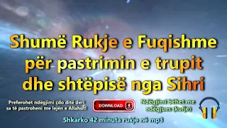 RUKJE / Shërim me Kur'an dhe Lutje Profetike kundër sihrit, magjisë, msyshit, syrit, ndarjes etj.