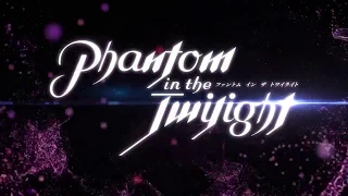 Phantom in the Twilight Trailer - Juli 2018 HD