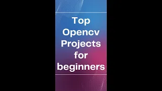 OpenCV projects for beginners