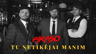 Pikaso - Tu netikėjai manim