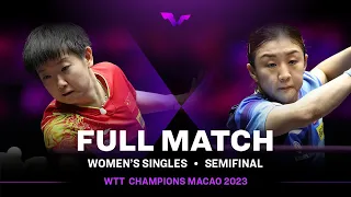 FULL MATCH | CHEN Meng vs SUN Yingsha | WS SF | #WTTMacao 2023