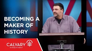 Becoming a Maker of History - Esther 4:1-16 - Dr. James Emery White