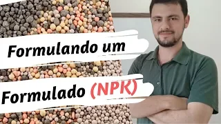 Adubo formulado sabe como calcular? I Adubos NPK