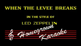 Led Zeppelin - When The Levee Breaks Karaoke