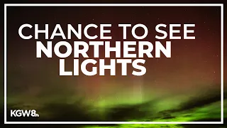 Northern lights may be visible in parts of Oregon this weekend