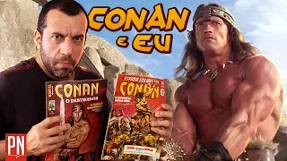 Minha história com o personagem CONAN, O BÁRBARO | Pipoca e Nanquim 360