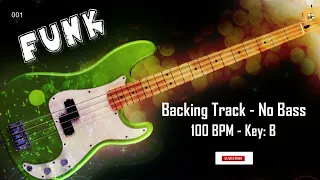 Funk Backing Track - No Bass - Backing track for bass. Bm 100 bpm.