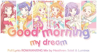 Good morning my dream | Soleil & Luminas | Aikatsu! Full Lyrics ROM/KAN/ENG