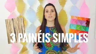 3 IDEIAS DE PAINÉIS FÁCEIS DE FAZER | DIY | Mania de Fita