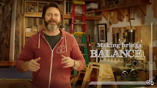 #WhyIMake | Nick Offerman