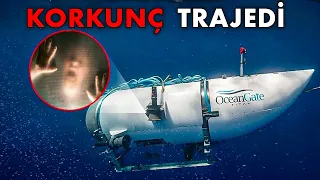 Titan Denizaltısınıni Korkunç Son Saatleri Ortaya Çıktı