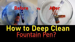How to Clean Fountain Pen ?| 4 ways to clean Fountain Pen|Fountain Pen Deep Cleaning|फाउंटेन पेन