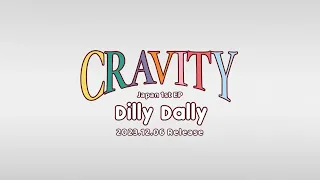 CRAVITY 크래비티 "Dilly Dally" Trailer