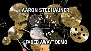 Meinl Cymbals - Pure Alloy Custom - Aaron Stechauner "Faded Away'" Demo