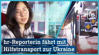 Von Hessen zur Ukraine: Reporterin Bo begleitet Bus voller Spenden | hessenschau