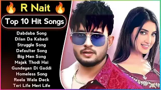 Best Of R Nait Songs | Latest Punjabi Songs R Nait Songs | All Hit Of R Nait Songs | R Nait Jukebox