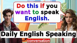 30 Minutes Practice English Speaking & Listening Skills | English Practice Routine #americanenglish