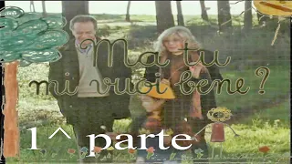 "Ma tu mi vuoi bene?" 1° parte ( M. Vitti - J. Dorelli) 1992