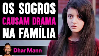 Os Sogros Causam Drama Na Família | Dhar Mann Studios