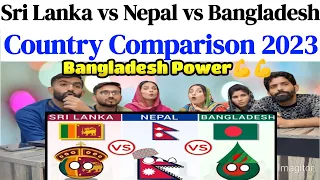 Sri Lanka vs Nepal vs Bangladesh - Country Comparison 2023 | @realreaction1