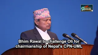 Bhim Rawal to challenge Oli for chairmanship of Nepal's CPN-UML