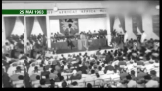 Ephemeride du 25 MAI 1963 : De  L'OUA  à L'UA , la marche vers l'unité Africaine