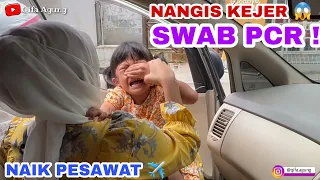 NANGIS KEJER SWAB PCR❗😱✈ | QIFA AGUNG