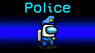 AMONG US with *NEW* POLICE ROLE! (Find Imposters)