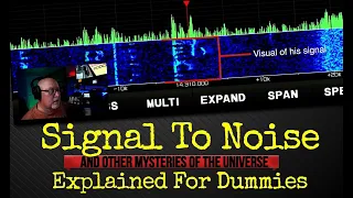 Signal to Noise Explained in plain English. | Ham Radio For Dummies K6UDA Radio