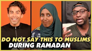 What NOT To Say To A Muslim During Ramadan - REACTION