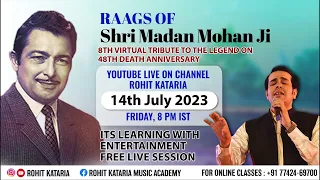 Raags of Shri Madan Mohan Ji| 48th Death Anniversary Special as on 14th July 2023 |