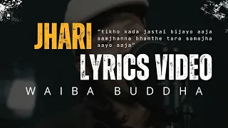 JHARI WAIBA BUDDHA LYRICS VIDEO - JHARI LYRICS WAUBA BUDDHA FEAT SNEHA , @khuivibe ORG VIDEO VIBE
