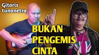 Bukan Pengemis Cinta - Jhonn Iskandar//Cover By Agung//Gitaris Tunanetra