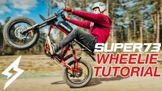 SUPER 73 WHEELIE TUTORIAL // Beginners Guide to wheelie an RX, S2, R in under 10 minutes!