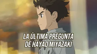 'EL CHICO Y LA GARZA' (2023). LA ÚLTIMA PREGUNTA DE HAYAO MIYAZAKI.