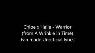 Chloe x Halle - Warrior Lyrics (from A Wrinkle in Time)