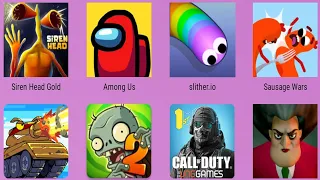 Siren Head Gold,Among Us,Sausage Wars,Scary Teacher 3D,Call of Duty,PvZ 2,Tank Heroes,Slither.io