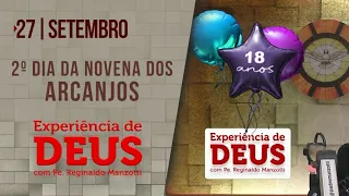 Experiência de Deus | 27-09-22 | 2º Dia da Novena dos Arcanjos