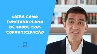 Plano de saúde com coparticipação é bom? Quais os riscos? Advogado explica