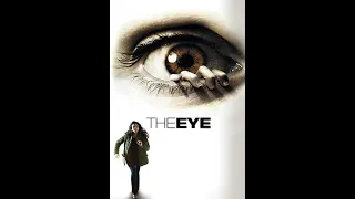 The Eye {2008} Explain in Hindi
