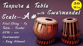 A# Scale Tanpura | Tabla - Teentaal | BPM - 100 | Swarmandal - Raga Bilawal