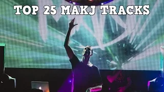 [Top 25] Best MAKJ Tracks [2017]