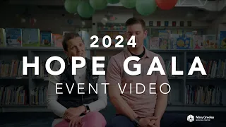 2024 Hope Gala Event Video