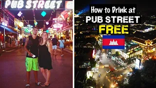 HOW TO DRINK FOR FREE on Pub Street | Siem Reap, Cambodia Nightlife