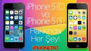iPhone 5s ve 5c Hakkında Her Şey!