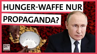 Putin: Hunger als Waffe, um den Ukraine-Krieg zu gewinnen? | Possoch klärt | BR24